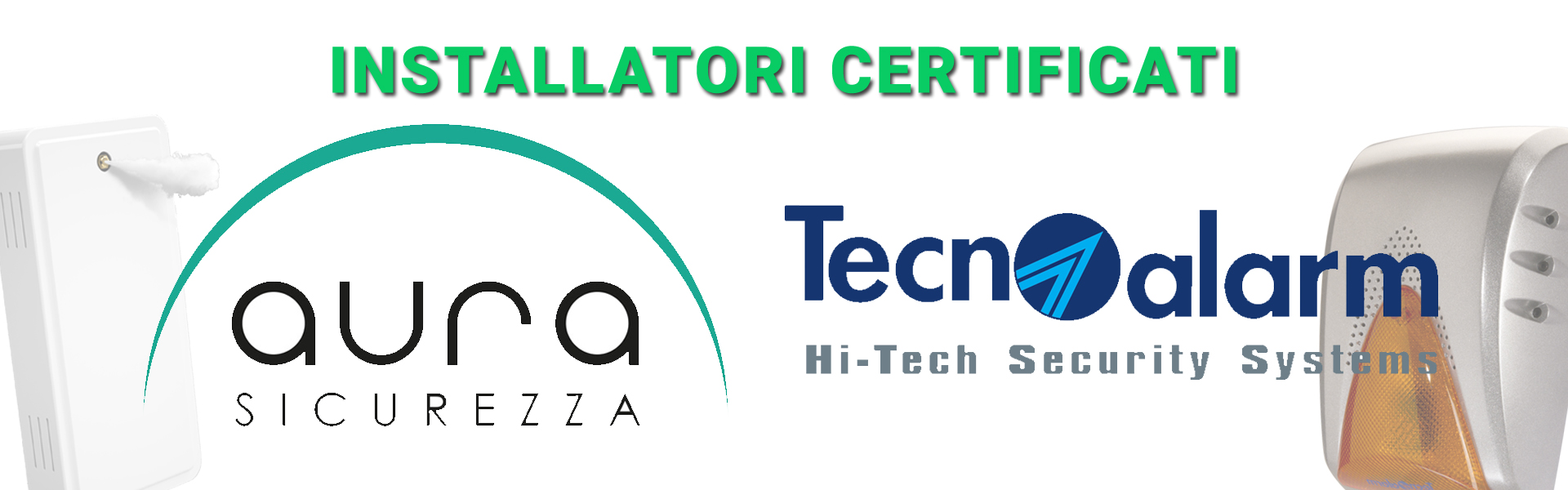 INSTALLATORE CERTIFICATO AURA SICUREZZA E TECNOALARM